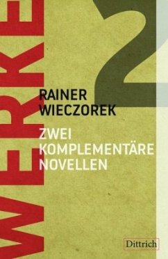 Zwei komplementäre Novellen - Wieczorek, Rainer