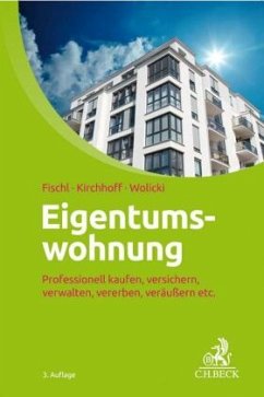 Eigentumswohnung - Fischl, Agnes;Kirchhoff, Ulrike;Wolicki, Michael