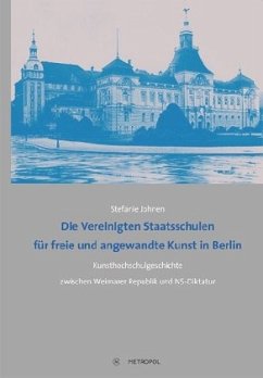 Cover Die Vereinigten Staatsschulen für freie und angewandte Kunst in Berlin