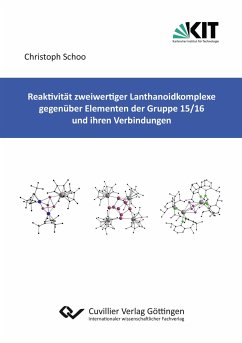 Reaktivität zweiwertiger Lanthanoidkomplexe gegenüber Elementen der Gruppe 15/16 und ihren Verbindungen - Schoo, Christoph