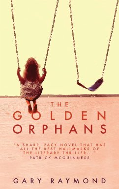 The Golden Orphans (eBook, ePUB) - Raymond, Gary