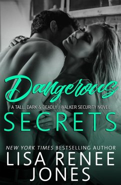 Dangerous Secrets (Tall, Dark, and Deadly, #2) (eBook, ePUB) - Jones, Lisa Renee