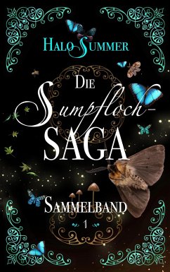 Die Sumpfloch-Saga (Sammelband 1) - Summer, Halo