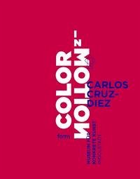 Carlos Cruz-Diez. Color in Motion