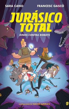 Jurásico Total: Dinos Contra Robots - Cano, Sara