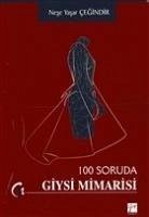 100 Soruda Giysi Mimarisi - Yasar cegindir, Nese