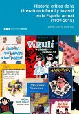 Historia crítica de la literatura infantil y juvenil en la España actual, 1939-2015