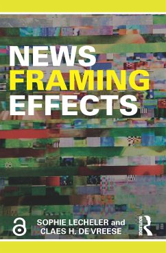 News Framing Effects - Lecheler, Sophie; de Vreese, Claes H