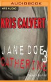 Jane Doe 3: Catherine