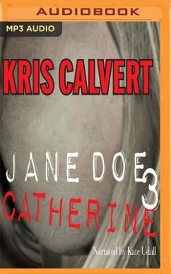 Jane Doe 3: Catherine - Calvert, Kris