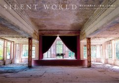 Silent World: Beautiful Ruins of a Vanishing World - Yamada, Yuto