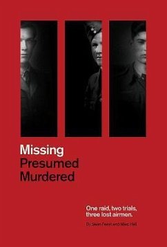 Missing Presumed Murdered - Feast, Sean; Hall, Marc