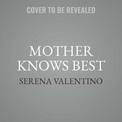 Mother Knows Best: A Tale of the Old Witch - Valentino, Serena