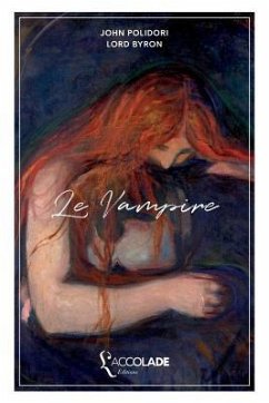 Le Vampire: édition bilingue anglais/français (+ lecture audio intégrée) - Byron, George Gordon; Polidori, John