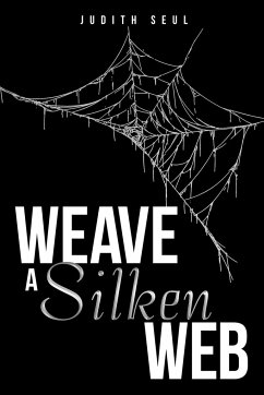 Weave a Silken Web - Seul, Judith