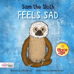 Sam the Sloth Feels Sad - Wood, John
