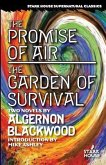 The Promise of Air / The Garden of Survival