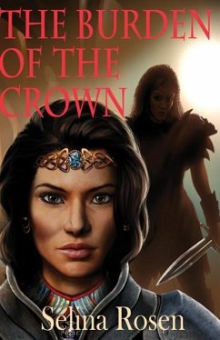 The Burden of the Crown - Rosen, Selina