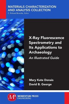 X-Ray Fluorescence Spectrometry and Its Applications to Archaeology - Donais, Mary Kate; George, David B.