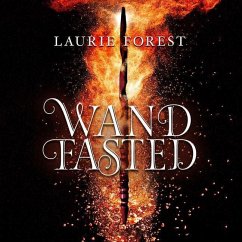 Wandfasted: (the Black Witch Chronicles) - Forest, Laurie