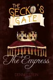 The Gecko's Gate: The Empress: Volume 3