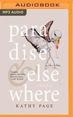 Paradise and Elsewhere: Stories - Page, Kathy