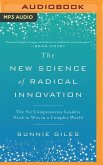 The New Science of Radical Innovation: The Six Competencies Leaders Need to Win in a Complex World