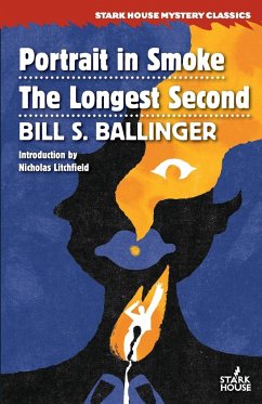 Portrait in Smoke / The Longest Second - Ballinger, Bill S.