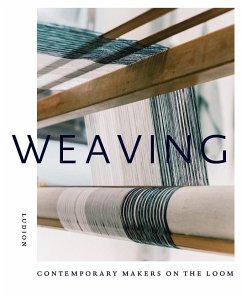 Weaving: Contemporary Makers on the Loom - Treggiden, Katie