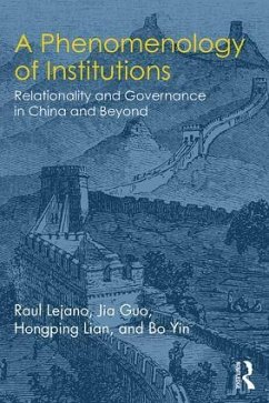 A Phenomenology of Institutions - Lejano, Raul; Guo, Jia; Lian, Hongping