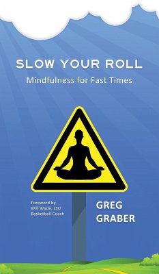 Slow Your Roll - Graber, Greg