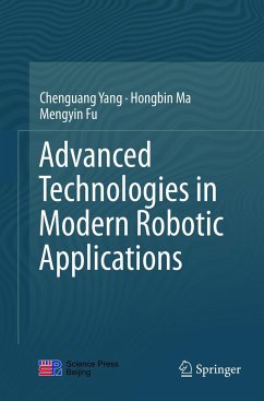 Advanced Technologies in Modern Robotic Applications - Yang, Chenguang;Ma, Hongbin;Fu, Mengyin