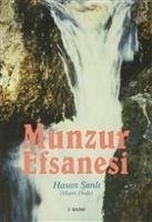 Munzur Efsanesi - Sanli, Hasan