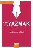 Makale Tez Proje Yazmak - Dogan, Orhan