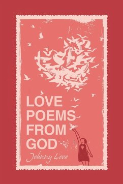 Love Poems from God - Love, Johnny