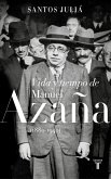 Vida y tiempo de Manuel Azaña, 1880-1940