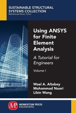 Using ANSYS for Finite Element Analysis, Volume I