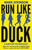 Run Like Duck: A Guide for the Unathletic