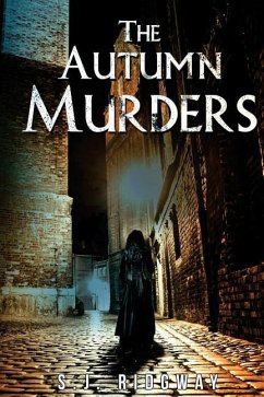 The Autumn Murders - Ridgway, S. J.