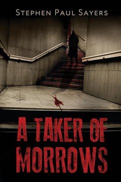 A Taker of Morrows - Sayers, Stephen Paul