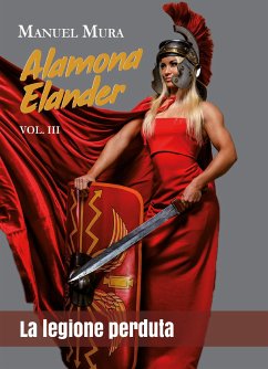 Alamona Elander vol.3 - La legione perduta (eBook, ePUB) - Mura, Manuel