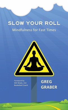 Slow Your Roll - Graber, Greg