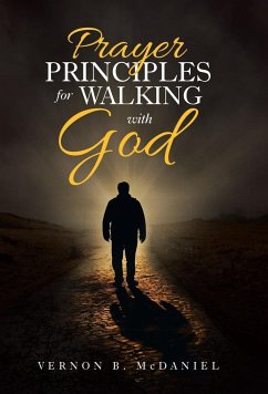 Prayer Principles for Walking with God - McDaniel, Vernon B.