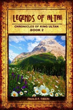 Legends of Altai - Book II - Chronicles of King Ultan - Tiberi, Paolo F.