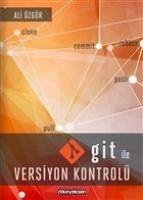 Git ile Versiyon Kontrolü - Özgür, Ali