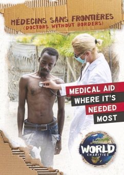 Médecins Sans Frontières: Doctors Without Borders - Holmes, Kirsty
