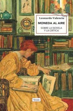 Moneda al aire : sobre la novela y la crítica - Valencia Assogna, Leonardo