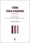 Türk Ceza Kanunu ve Ilgili Mevzuat