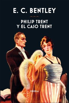 Philip Trent y el caso Trent - Bentley, E. C.