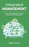 Integrated Management: How Sustainability Creates Value for Any Business